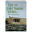 Ege ve Eski Yunan Tarihi 2-Klasik ve Hellenistik alar  Bilge Kltr Sanat