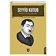 Seyyid Kutub Hayat Ve Dncesi Ahmet Yusuf Ylmaz Dorlion Yaynlar