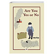 Are You Yes or No Tilki Kitap
