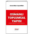 Osmanl Toplumsal Yaps Kurulutan Dala Bir zmleme Denemesi Astana Yaynlar