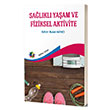 Salkl Yaam ve Fiziksel Aktivite Eiten Kitap