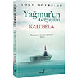Yağmurun Gözyaşları Kalubela İndigo Kitap