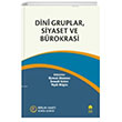 Dini Gruplar Siyaset ve Brokrasi Bursa Akademi