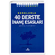 Sana Emanet Sorularla 40 Derste nan Esaslar Ensar Neriyat