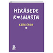 Hikayede Kalmasn Esra Eron Edebiyatist Yaynevi
