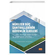 Nkleer G Santrallerinin Gvenlik lkeleri Nobel Bilimsel Eserler