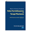 Bilisel ve Davran Terapilerde Vaka Formlasyonu ve Terapi Planlama Nobel Akademik Yaynclk