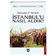 stanbulu Nasl Aldk skender Fahrettin Sertelli Dorlion Yaynlar