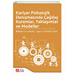 Kariyer Psikolojik Danmasnda ada Kuramlar Yaklamlar ve Modeller Pegem Akademi Yaynclk