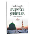 Faziletleriyle Salevatı Şerifeler M. İsmail Kemaloğlu Ahıska Yayınevi