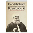 Efendi Babam Ali Haydar Efendi (k.s.) Buyurur ki Mahmud Ustaosmanolu Ahska Yaynevi
