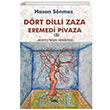 Drt Dilli Zaza Eremedi Pivaza Mistonun Hikayesi Hasan Snmez Sarmal Yaynevi