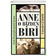 Anne O Bizden Biri Yaar Grsoy Destek Yaynlar