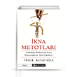 kna Metotlar  Psikolojiyi Kullanarak nsan Davranlarn Nasl Etkileriz?  Nick Kolenda Epsilon Yaynlar