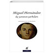  Yarann arklar Miguel Hernandez Ayrnt Yaynlar