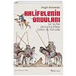 Halifelerin Ordular Hugh Kennedy Selenge Yaynlar