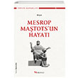 Mesrop Matotsun Hayat Koryun Selenge Yaynlar
