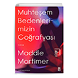 Muhteem Bedenlerimizin Corafyas Tima Yaynlar