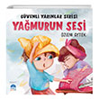 Gvenli Yarnlar Serisi Yamurun Sesi zlem Aytek Mart ocuk Yaynlar