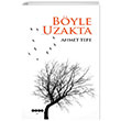 Byle Uzakta Ahmet Tepe Hece Yaynlar