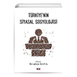 Trkiye`nin Siyasal Sosyolojisi Say Yaynlar