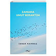 Zamana Umut Braktm shak Kanmaz ra Yaynlar