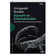 Simgesel ktidar Siyaset ve Entelekteller Perre Bourdeunn Siyaset Sosyolojisi David L. Swartz Fol Kitap