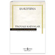Troyal Kadnlar (Ciltli) Euripides  Bankas Kltr Yaynlar