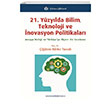 21 Yzylda Bilim Teknoloji ve novasyon Politikalar idem Brke Tunal Trkmen Kitabevi