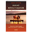Hayat Byle Yaanr Nihat Aytrk Astana Yaynlar