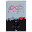 Afganistanda Taliban Ynetimi ve Blgeye Etkileri Son a Yaynlar