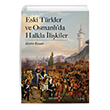 Eski Trkler ve Osmanl`da Halkla likiler Yakamoz Yaynevi