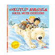 Bir Kutup Aysyla Nasl Mze Gezersin Beta Kids