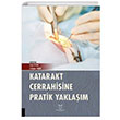 Katarakt Cerrahisine Pratik Yaklaşım Akademisyen Kitabevi