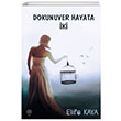 Dokunuver Hayata İki Elife Kaya Platanus Publishing