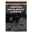 Eletirel Kuram Balamnda Trkiyede Medya Siyaset likileri Ahmet zkan Nobel Akademik Yaynclk