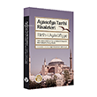 Ayasofya Tarihi Risaleleri Trh-i Aysfyye Fatih Sultan Mehmed Han ve Sultan II. Bayezid`e thf edilen  Farsa Risle Byyen Ay Yaynlar