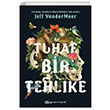 Tuhaf Bir Tehlike Jeff Vandermeer Epsilon Yaynevi
