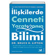 likilerde Cenneti Yaratmann Bilimi Bruce H. Lipton Beyaz Bayku Yaynlar