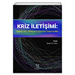 Kriz letiimi Siyasi Kriz letiimi zerine Dnceler Akademisyen Kitabevi