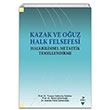 Kazak ve Ouz Halk Felsefesi Halkbilimsel Metaetik Temellendirme Grafiker Yaynlar