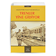Trenler Yine Gidiyor Heyamola Yaynlar
