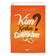 Kim Korkar Evlilikten Siyer Yaynlar
