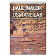 Osmanlılar Halil İnalcık İş Bankası Kültür Yayınları