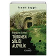 nanlarn Evrimi Trkmen iilii Alevilik smail Saygl Liman Yaynevi