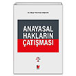 Anayasal Haklarn atmas Sibel Ylmaz Cokun Adalet Yaynevi