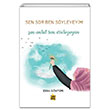 Sen Sor Ben Syleyeyim Sen Anlat Ben Dinleyeyim Esra Gktepe ra Yaynlar