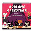 Horlama Orkestras Hilal Kaya Cezve ocuk