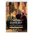 Demir Bey yahut nkiaf- Esrar Ahmet Mithat Efendi Tema Yaynlar