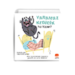 Yaramaz Kedicik  Ne Yapsn? Uan Fil Yaynlar